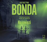 Na uwięzi - Katarzyna Bonda - ebook + audiobook + książka