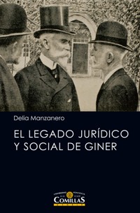 El legado jurídico y social de Giner - Delia Manzanero Fernández - ebook