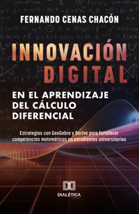 Innovación Digital en el Aprendizaje del Cálculo Diferencial - Fernando Cenas Chacón - ebook