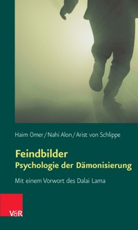 Feindbilder – Psychologie der Dämonisierung - Haim Omer - ebook