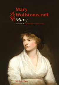 Mary (Nórdica Clásicos) - Mary Wollstonecraft - ebook
