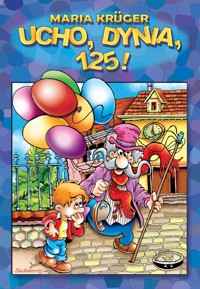Ucho, dynia, 125! - Krüger Maria - ebook + książka
