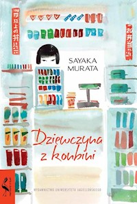 Dziewczyna z konbini - Sayaka Murata - ebook + audiobook + książka