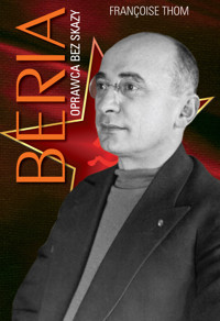 Beria. Oprawca bez skazy - Françoise Thom - ebook + książka
