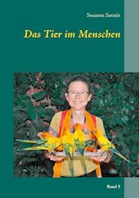 Das Tier im Menschen - Susanna Sarasin - ebook