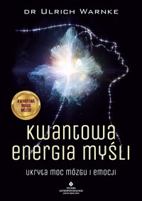 Kwantowa energia myśli - Ulrich Warnke - ebook + książka