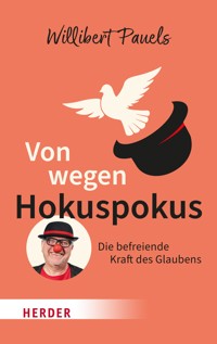 Von wegen Hokuspokus - Willibert Pauels - ebook
