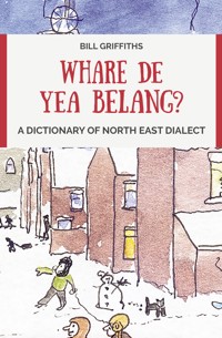 Whare de yea belang? - Bill Griffiths - ebook
