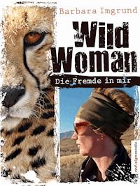 Wild Woman - Barbara Imgrund - ebook