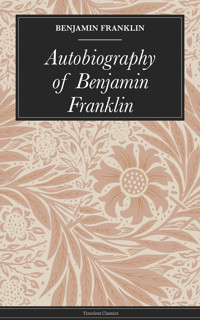Autobiography of Benjamin Franklin - Franklin Benjamin - ebook