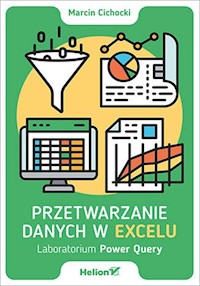 Przetwarzanie danych w Excelu - Cichocki Marcin - książka