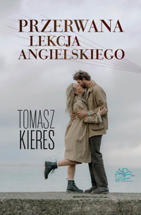 Przerwana lekcja angielskiego - Tomasz Kieres - ebook + audiobook + książka