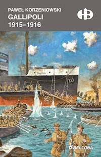Gallipoli 1915-1916 - Paweł Korzeniowski - ebook + książka