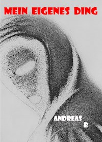 Mein eigenes Ding - Andreas Bäcker - ebook