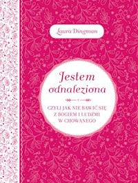 Jestem odnaleziona - Dingman Laura - książka