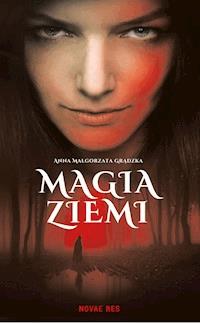 Magia ziemi - Anna Małgorzata Grądzka - ebook + audiobook