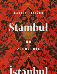 Stambuł do zjedzenia - Bartek Kieżun - książka
