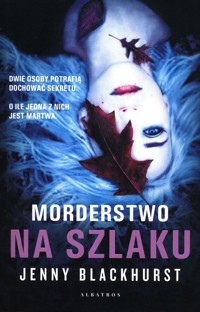 Morderstwo na szlaku - Jenny Blackhurst - ebook + audiobook + książka