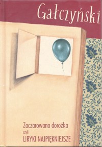 Liryki najpiękniejsze. Gałczyński - Konstanty Ildefons Gałczyński - ebook