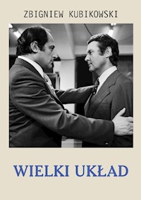 Wielki układ - Zbigniew Kubikowski - ebook