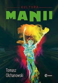 Kultura manii - Olchanowski Tomasz - książka