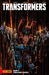 Transformers (Band 3) - Tödliches Chaos - Daniel Warren Johnson - ebook