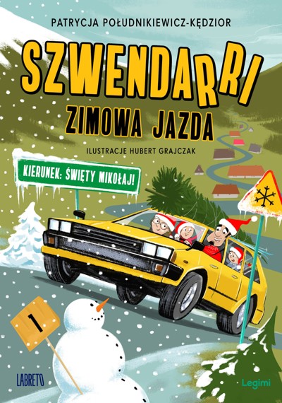 Okładka książki Szwendarri, Zimowa jazda. Kierunek: Święty Mikołaj