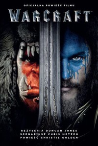 Warcraft. Oficjalna powieść filmu - Christie Golden - książka