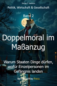 Doppelmoral im Maßanzug - Jonas J. Janson - ebook