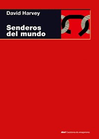 Senderos del mundo - David Harvey - ebook