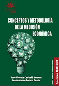 Conceptos y metodología de la medición económica - José Vicente Cadavid Herrera - ebook