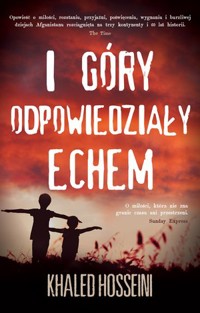 I góry odpowiedziały echem - Khaled Hosseini - ebook + audiobook + książka