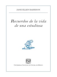 Recuerdos de la vida de una estudiosa - Jane Ellen Harrison - ebook