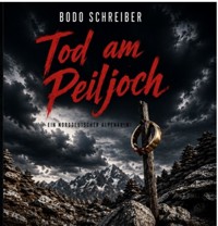 Tod am Peiljoch - Bodo Schreiber - ebook