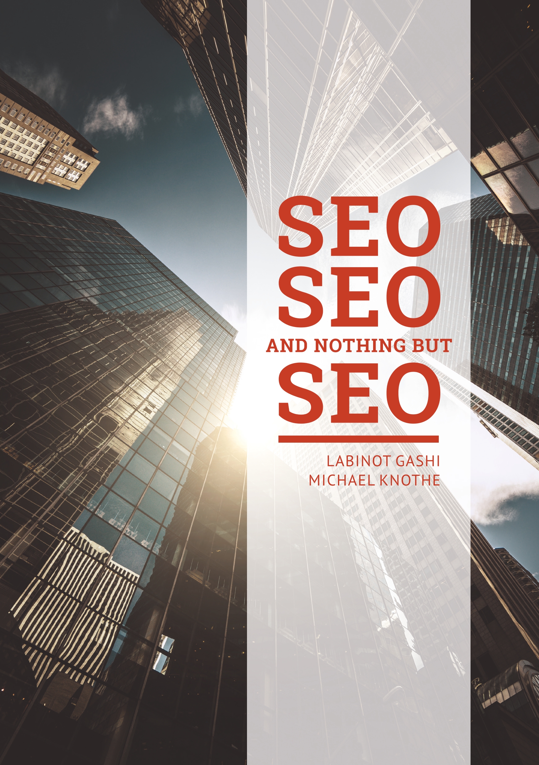 SEO SEO and nothing but SEO - Labinot Gashi - ebook