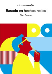 Basado en hechos reales - Pilar Carrera - ebook