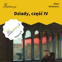 Dziady, część IV - Adam Mickiewicz - audiobook