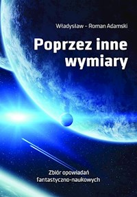 Poprzez inne wymiary - Adamski Władysław Roman - książka