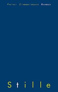 Stille - Peter Zimmermann - ebook