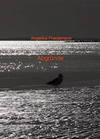 Abgründe - Angelika Friedemann - ebook