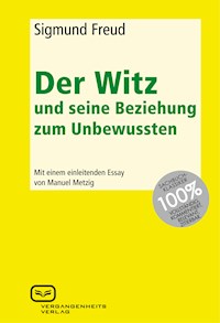 Der Witz und seine Beziehung zum Unbewussten - Sigmund Freud - ebook