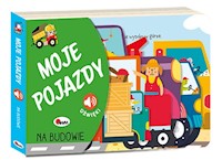 Moje pojazdy Na budowie - Elżbieta Wójcik - książka