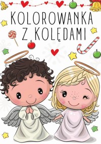 Kolorowanka z kolędami - zbiorowa praca - książka