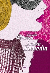 Lekka komedia - Mendoza Eduardo - ebook