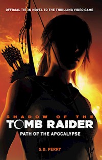 Shadow of the Tomb Raider - S. D.  Perry - ebook