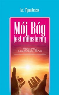 Mój bóg jest miłosierny - Tymoteusz - książka