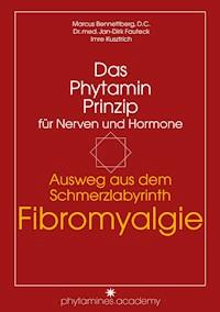 Ausweg aus dem Schmerzlabyrinth Fibromyalgie - Marcus Bennettberg, D.C. - ebook