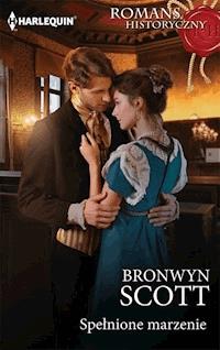 Spełnione marzenie - Bronwyn Scott - ebook