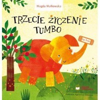 Trzecie życzenie Tumbo - Magda Małkowska - książka