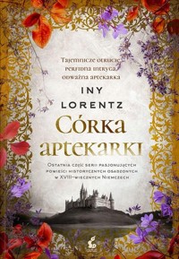 Córka aptekarki - Iny Lorentz - ebook + książka
